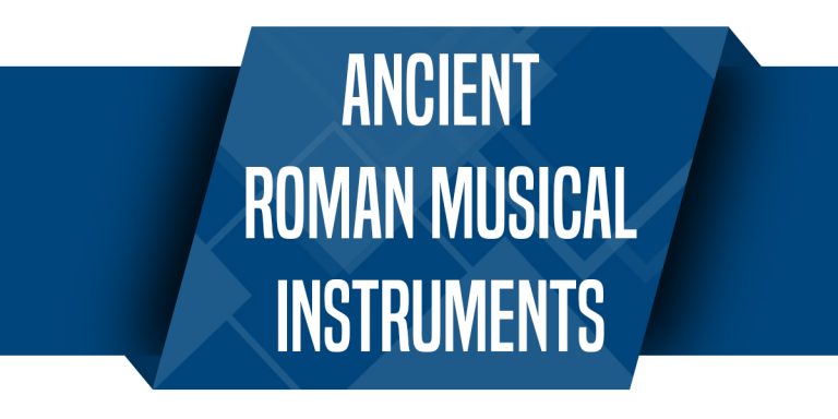 Ancient Roman Musical Instruments 768x384 