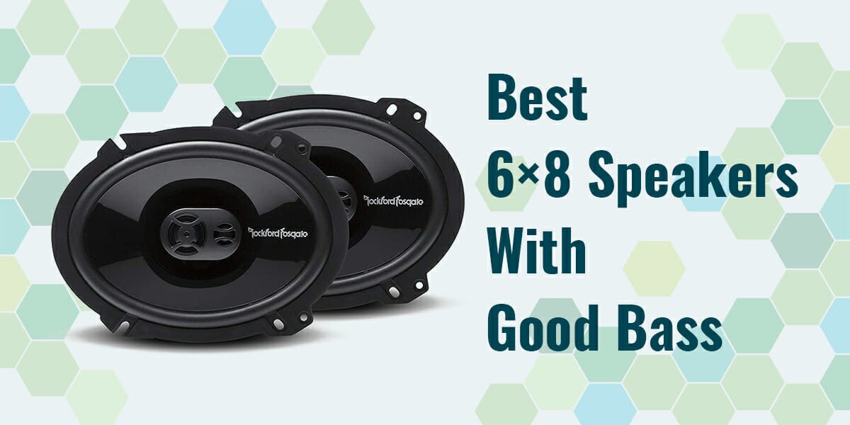 6x8 speakers best sale with good bass