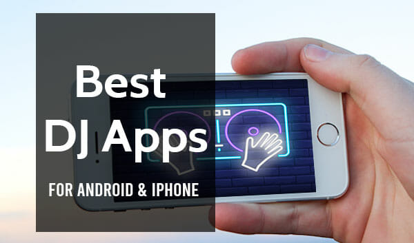 10 Best Dj Apps Of 21 For Android Ios Devices Reviews Features