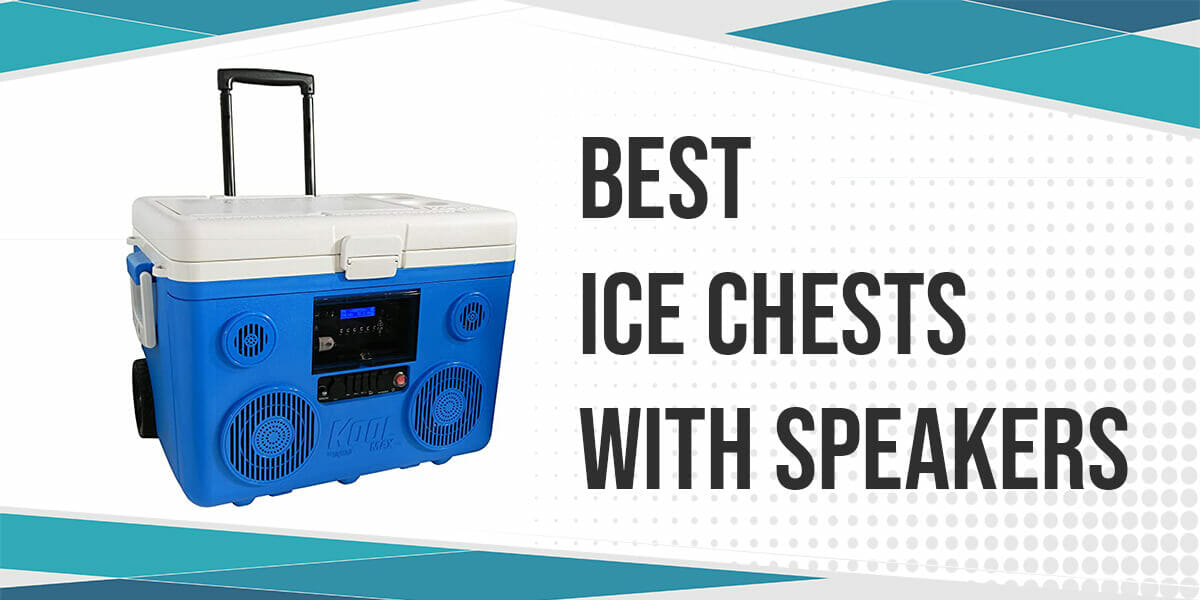 6 Best Ice Chests With Speakers Loud Beats