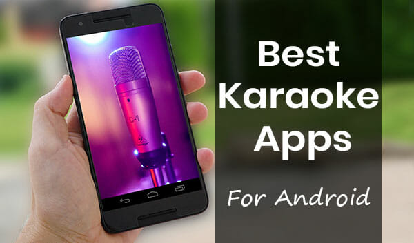 10 Best Karaoke Apps of 2023 For Android | Loud Beats