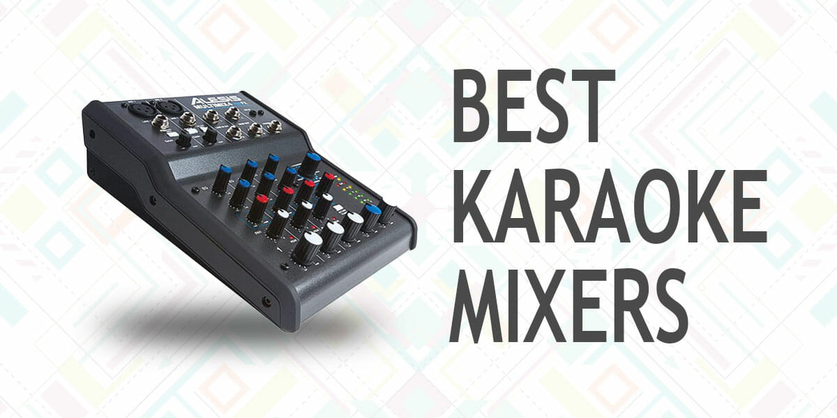 10 Best Karaoke Mixers of 2024 For Your Musical Evenings Loud Beats