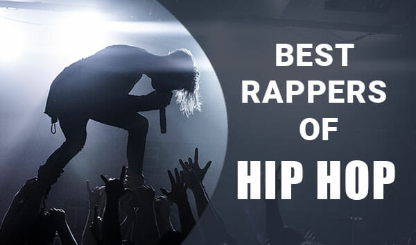 50 Best Rappers Of Hip Hop Top Rappers 2020