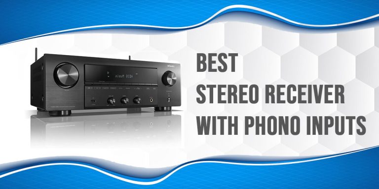 6 Best Stereo Receiver With Phono Inputs - Loud Beats