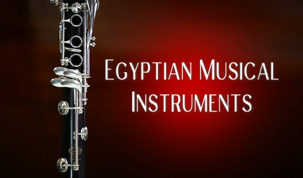 10 Popular Egyptian Musical Instruments That Originated in Ancient Egypt