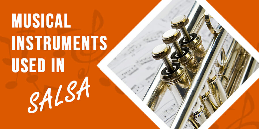10 Most Common Musical Instruments Used In Salsa Loud Beats